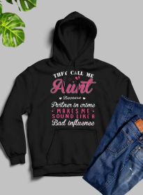 They Call Me Aunt Hoodie (Color: Black, size: XXX-Large)