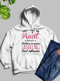 They Call Me Aunt Hoodie (Color: White, size: X-Large)