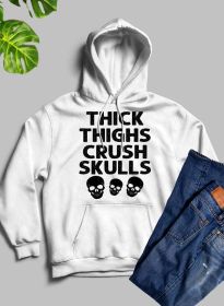 Thick Thighs Crush Skulls Hoodie (Color: White, size: small)