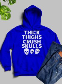 Thick Thighs Crush Skulls Hoodie (Color: Royal Blue, size: XX-Large)