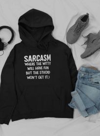 Sarcasm Where The Witty Will Have Fun Hoodie (Color: Black, size: XX-Large)