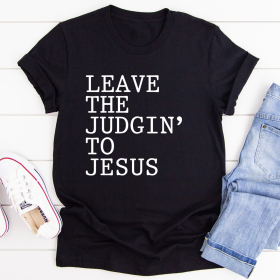 Leave The Judgin' to Jesus T-Shirt (Color: Black Heather, size: 3XL)